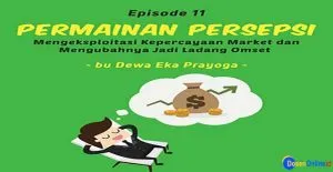 Permainan Persepsi Seorang Pebisnis Dari Market ke Ladang Omset