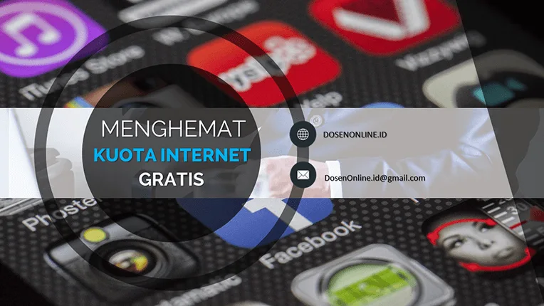 Cara Menghemat Kuota Internet Gratis Terbaru