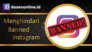 Cara Menghindari Banned di Instagram Pada Akun Baru