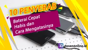10 Penyebab Baterai HP Cepat Habis Dan Cara Mengatasinya