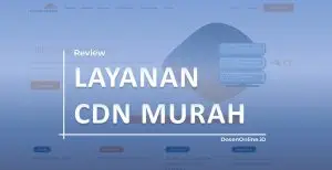 Layanan CDN Murah Untuk Website Jadi Lebih Kencang Layanan CDN Murah Untuk Website Jadi Lebih Kencang