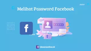 Cara Melihat Password Facebook Orang Lain