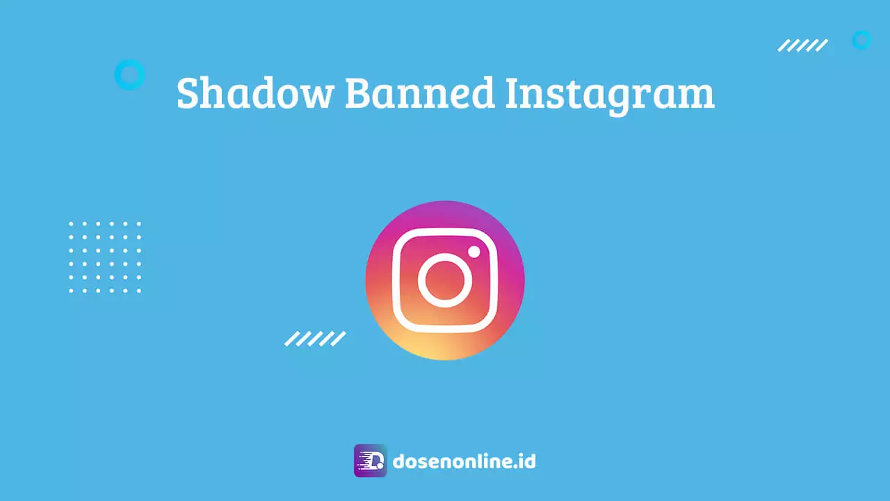 Cara Mengatasi Shadow Banned Instagram