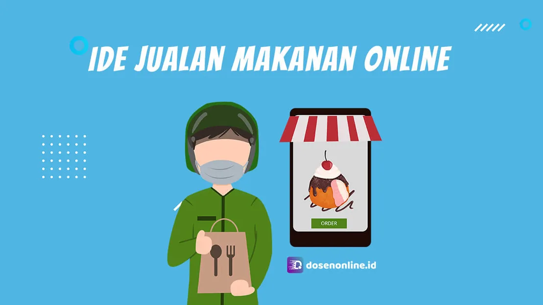 Ide Jualan Makanan Online yang Laku Setiap Hari
