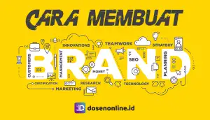Cara Membuat Brand Sendiri Untuk Bisnis Bagi Pemula