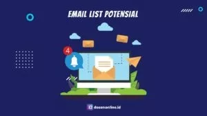 Cara Mendapatkan Email List yang Potensial Untuk Bisnis