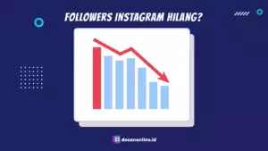 Kenapa Followers Instagram Berkurang Sendiri